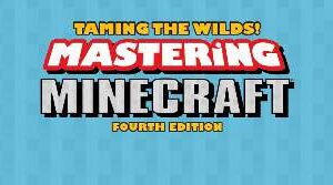 Taming the Wilds Mastering Minecraft 4th Edition eGuide.pdf